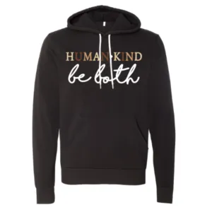 Human Kind, Be Both Hoodie