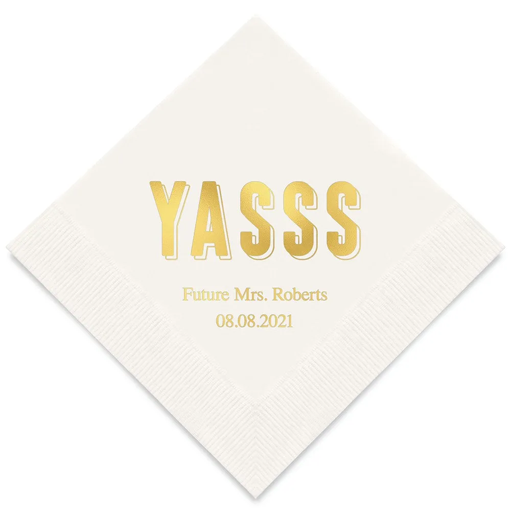 PERSONALIZED FOIL PRINTED PAPER NAPKINS - YASSS

(50/pkg)