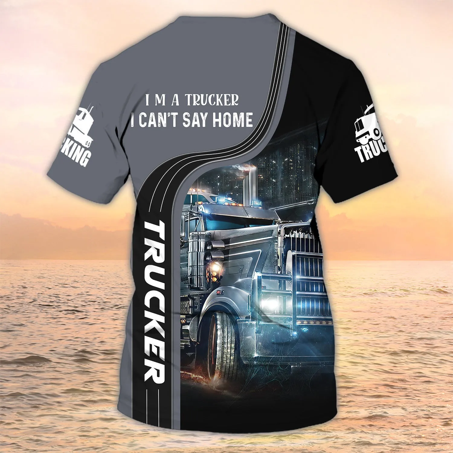 Personalized I Am Trucker Shirt I Can't Stay Home Shirt Big Truck T Shirts Truck Driver Custom Tshirt